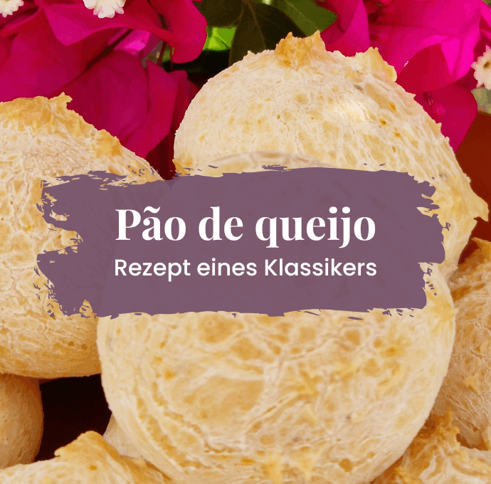 Pão de queijo – Rezept